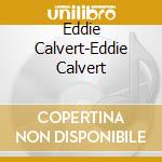 Eddie Calvert-Eddie Calvert cd musicale