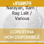 Narayan, Ram : Rag Lalit / Various cd