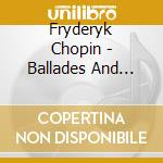 Fryderyk Chopin - Ballades And Polonaises cd