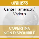 Cante Flamenco / Various cd musicale di Nimbus