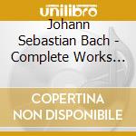 Johann Sebastian Bach - Complete Works For Organ - Vol.2 cd musicale di Johann Sebastian Bach