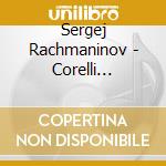 Sergej Rachmaninov - Corelli Variations And Six Moments Musicaux cd