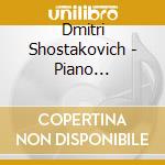 Dmitri Shostakovich - Piano Concertos Nos. 1 & 2 cd musicale di Dmitri Shostakovich