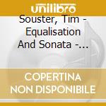 Souster, Tim - Equalisation And Sonata - Nash Ensemble cd