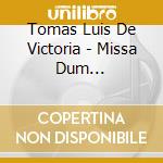 Tomas Luis De Victoria - Missa Dum Complerentur cd