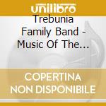 Trebunia Family Band - Music Of The Tatra Mountains cd musicale di Trebunia Family Band