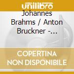 Johannes Brahms / Anton Bruckner - String Quintets cd musicale di Johannes Brahms