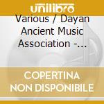 Various / Dayan Ancient Music Association - Naxi Music From Lijiang cd musicale di Dayan Ancient Music Association