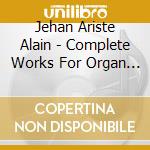 Jehan Ariste Alain - Complete Works For Organ - Kevin Bowyer (2 Cd) cd