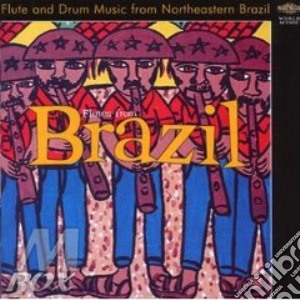 Flute And Drum Music From Northeastern Brazil / Various cd musicale di Artisti Vari