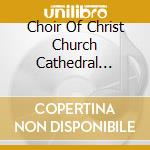 Choir Of Christ Church Cathedral Oxford - British Choral Music (5 Cd) cd musicale di Choir Of Christ Church Cathedral Oxford