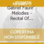 Gabriel Faure' - Melodies - Recital Of French Song - Hughes Cuenod (2 Cd) cd