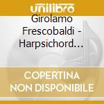 Girolamo Frescobaldi - Harpsichord Vol.2 cd