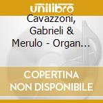 Cavazzoni, Gabrieli & Merulo - Organ Masses - Richard Lester, Organ (3 Cd)