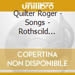Quilter Roger - Songs - Rothscild Charlotte DeSop
