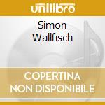 Simon Wallfisch cd musicale di Andre' Caplet