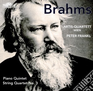 Johannes Brahms - Piano Quintet & String Quartet No.3 cd musicale di Johannes Brahms