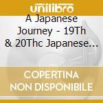 A Japanese Journey - 19Th & 20Thc Japanese Poets/Composers cd musicale di Charlotte De Rothschild