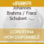 Johannes Brahms / Franz Schubert - Sonatas For Viola & Piano, Arpeggione cd musicale di Johannes Brahms / Franz Schubert