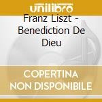 Franz Liszt - Benediction De Dieu cd