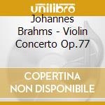 Johannes Brahms - Violin Concerto Op.77 cd