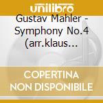 Gustav Mahler - Symphony No.4 (arr.klaus Simon) cd