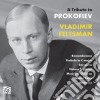 Vladimir Feltsman: A Tribute To Prokofiev cd