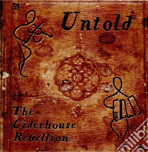Adam Summerhayes & Murray Grainger: Untold - The Ciderhouse Rebellion cd musicale