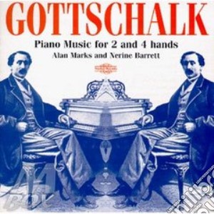Gottschalk, Louis - Music For 2 And 4 Hands - Alan Marks (2 Cd) cd musicale di Gottschalk louis more