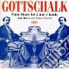 Gottschalk, Louis - Music For 2 And 4 Hands - Alan Marks (2 Cd) cd