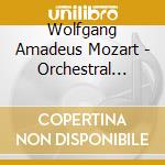 Wolfgang Amadeus Mozart - Orchestral Work (2 Cd) cd musicale di Mozart, W.A.
