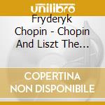 Fryderyk Chopin - Chopin And Liszt The B Minor Sonatas - Shura Cherkassky cd
