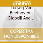 Ludwig Van Beethoven - Diabelli And Eroica Variations cd