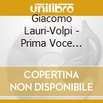 Giacomo Lauri-Volpi - Prima Voce 1922-1942 cd musicale di Lauri