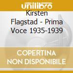 Kirsten Flagstad - Prima Voce 1935-1939 cd
