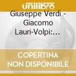 Giuseppe Verdi - Giacomo Lauri-Volpi: Sings Verdi cd musicale di Lauri