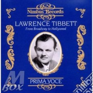 Lawrence Tibbett - From Broadway To Hollywood 1926-1939 cd musicale di Artisti Vari