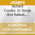 Richard Crooks: In Songs And Ballads 1926-1941 cd musicale di Artisti Vari