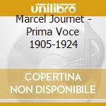 Marcel Journet - Prima Voce 1905-1924 cd