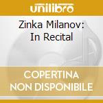 Zinka Milanov: In Recital cd