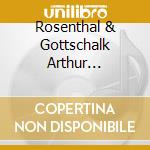 Rosenthal & Gottschalk Arthur Friedheim - Plays Liszt cd