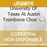 University Of Texas At Austin Trombone Choir - Christmas With The University Of Texas At Austin cd
