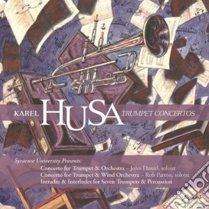 Karel Husa - Trumpet Concertos cd musicale di Husa / Syracuse University Wind Ensemble