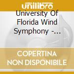 University Of Florida Wind Symphony - Stravinsky & Friends cd musicale di University Of Florida Wind Symphony
