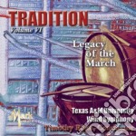 Tradition: Volume 6 - Legacy Of The March - Fillmore, Sousa