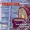 Tradition: Volume 6 - Legacy Of The March - Fillmore, Sousa cd