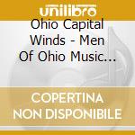 Ohio Capital Winds - Men Of Ohio Music Of Henry Fillmore cd