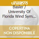 Basler / University Of Florida Wind Sym / Pann - Canciones Y Danzas cd