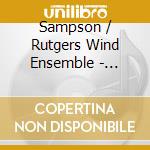 Sampson / Rutgers Wind Ensemble - Outberzt cd musicale di Sampson / Rutgers Wind Ensemble