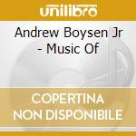 Andrew Boysen Jr - Music Of cd